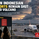 Volcano Disrupts Air Travel in Indonesia as Airports Face Extended Closures